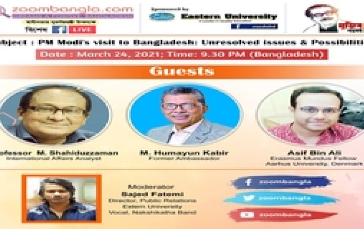 BEI President Amb. M Humayun Kabir spoke on PM Modi's Visit to Bangladesh: Unresolved issues and Possibilities in a virtual seminar on 24 March 2021